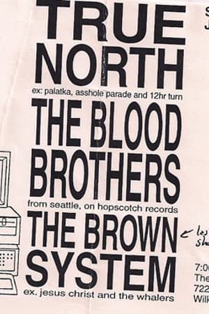 True North, The Blood Brothers