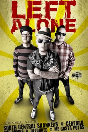 Left Alone, South Central Skankers