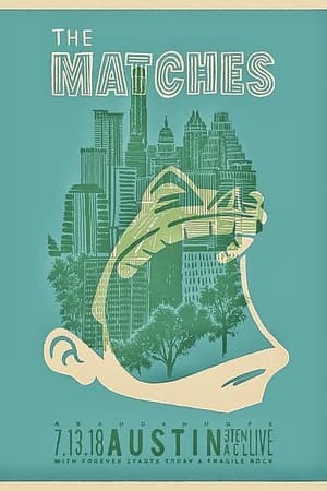 The Matches, Forever Starts Today