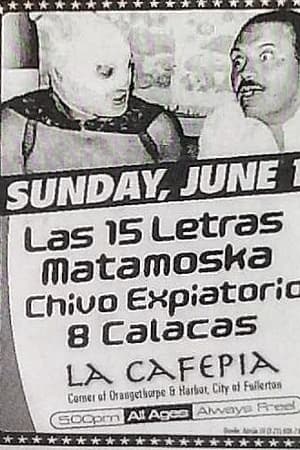 Las 15 Letras, Matamoska