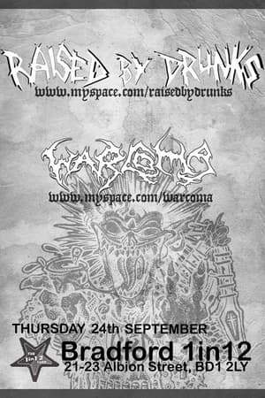 Raised By Drunks, Warcoma