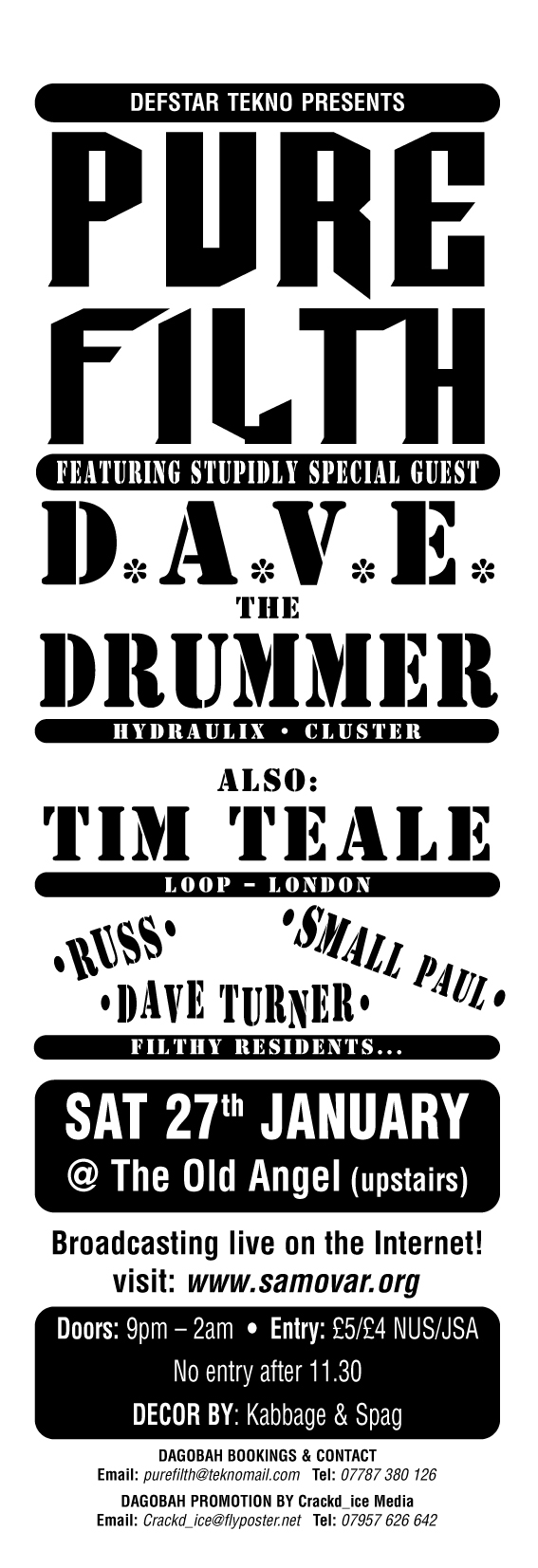 D.A.V.E. The Drummer, Tim Teale