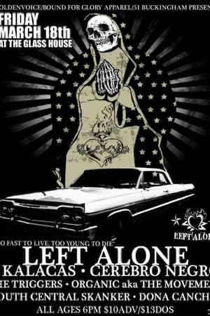 Left Alone, 8 Kalacas