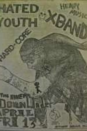 Hated Youth, X Band