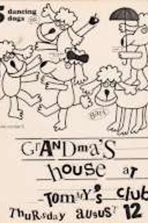 Grandma's House, 5 Dancing Dogs
