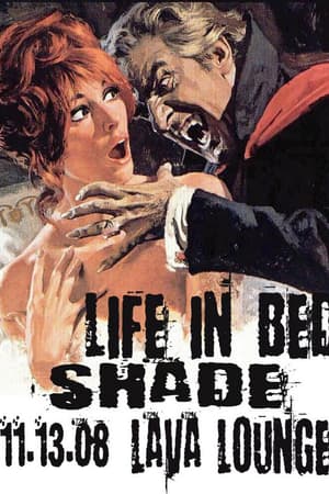 Life in Bed, Shade