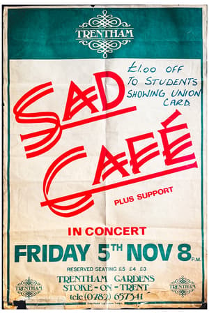 Sad Café, Support Act (unnamed)