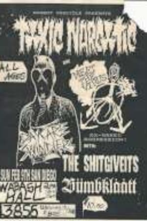 Toxic Narcotic, The Shitgiveits