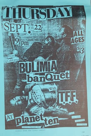 Bulimia Banquet, T.F.F.