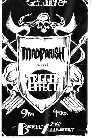 Mad Parish, Trigger Effect