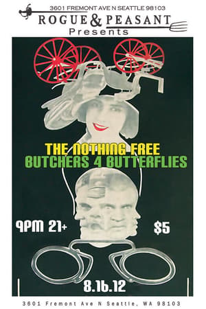 The Nothing Free, Butchers 4 Butterflies