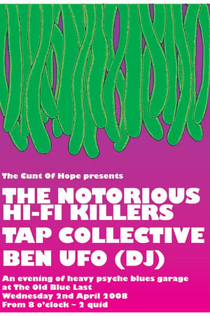 The Notorious Hi-Fi Killers, Tap Collective