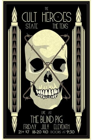 The Cult Heroes, State