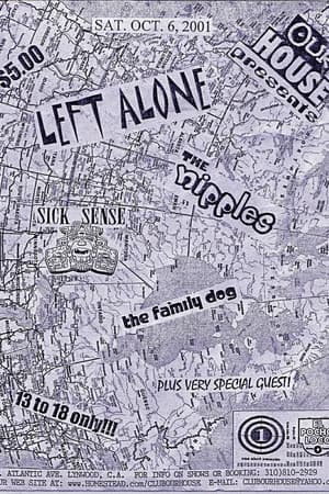 Left Alone, The Nipples