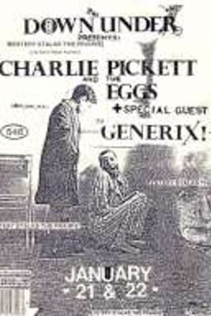 Charlie Pickett, The Eggs