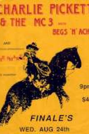 Charlie Pickett & The MC3, Begs 'N' Achin'