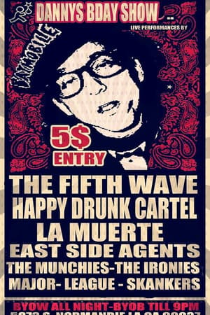 The Fifth Wave, Happy Drunk Cartel