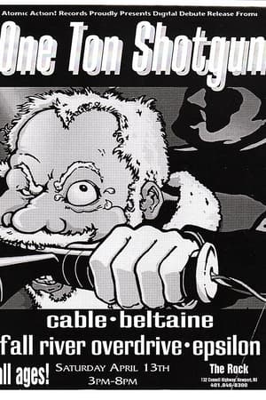 One Ton Shotgun, Cable