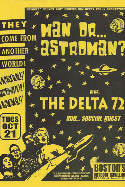 Man Or... Astroman?, The Delta 72, Special Guest (unnamed)