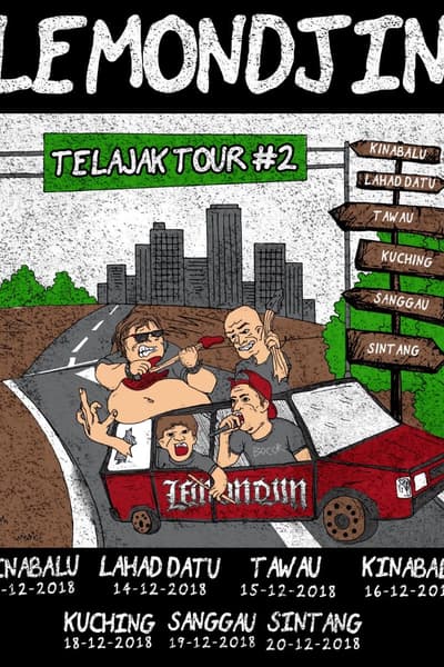 LEMONDJIN TELAJAK TOUR #2 TAHUN 2018 Multiple cities: Kinabalu, Lahad Datu, Tawau, Kuching, Sanggau, Sintang