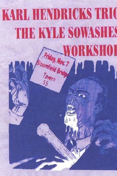 Karl Hendricks Trio, The Kyle Sowashes Workshop