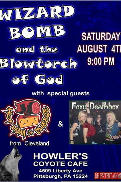 Wizard Bomb and the Blowtorch of God, Ham and Cheese (from Cleveland), Foxy Deathbox