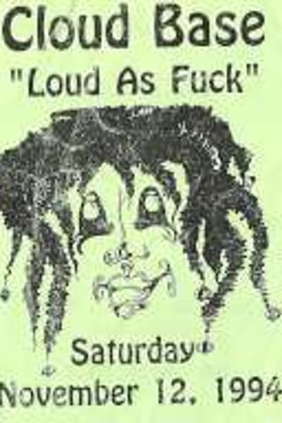 Loud As Fuck Nov 12, 1994