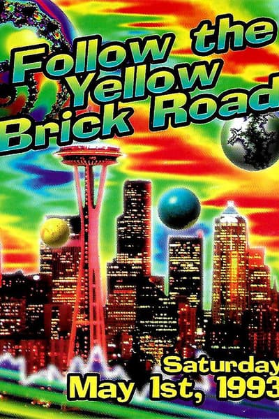Follow the Yellow Brick Road May 1, 1993 Seattle