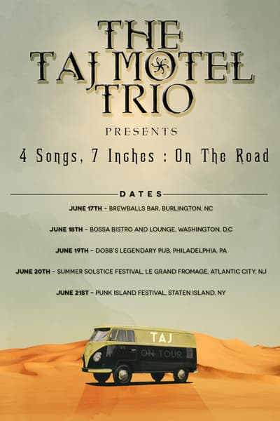 The Taj Motel Trio Multiple cities: Burlington, Washington D.C., Philadelphia, Atlantic City, Staten Island