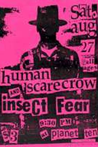 Human Scarecrow, Insect Fear