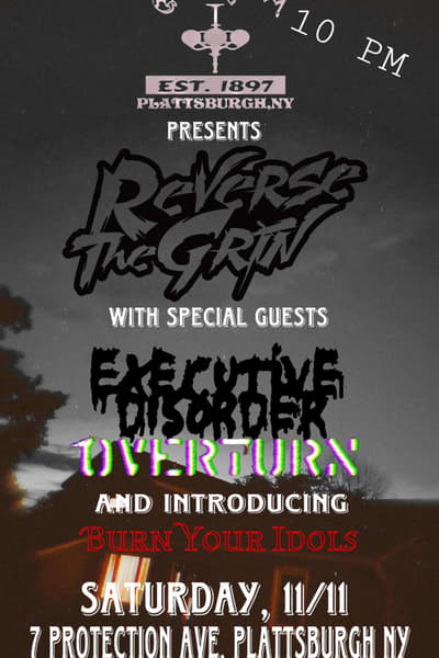 Reverse the Grin, Executive Disorder (Plattsburgh)