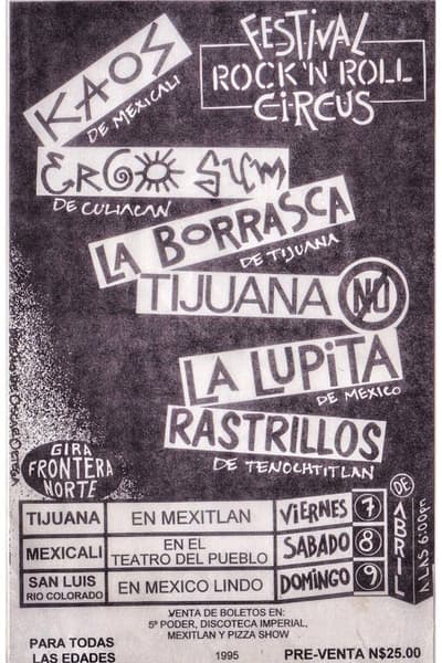Festival Rock 'N Roll Circus Apr 7, 1995 Multiple cities: Tijuana, Mexicali, San Luis Rio Colorado