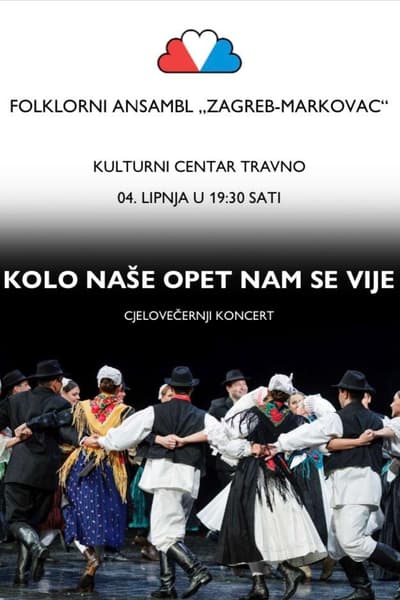 Kolo Naše Opet Nam Se Vije - Cjelovečernji Koncert Jun 4, 2025 Zagreb
