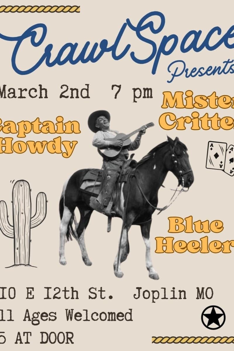 Blue Heeler, Mister Critter, Captain Howdy - at CrawlSpace - Joplin, MO - Mar 2, 2024