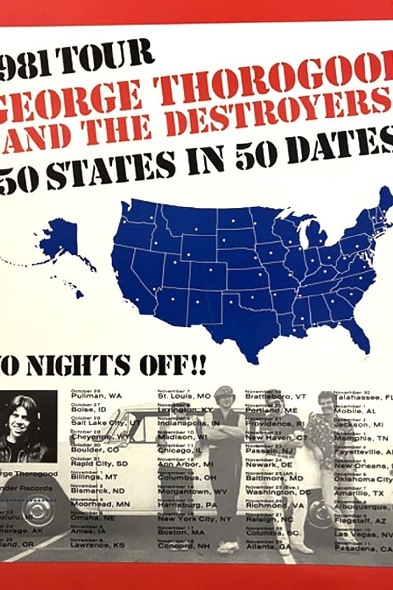 George Thorogood and the Destroyers - Multiple cities across all 50 US states, Multiple states