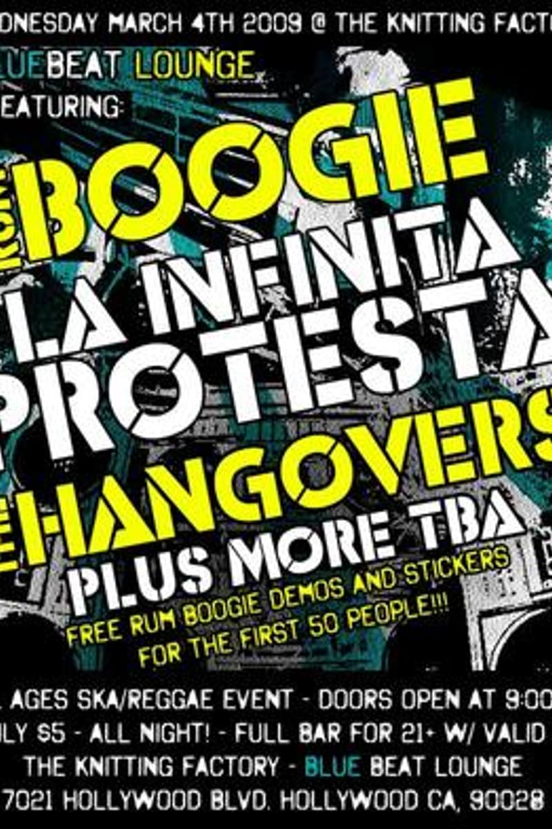 Rum Boogie, La Infinita Protesta, The Hangovers - at The Knitting Factory - Blue Beat Lounge - Hollywood, CA - Mar 4, 2009
