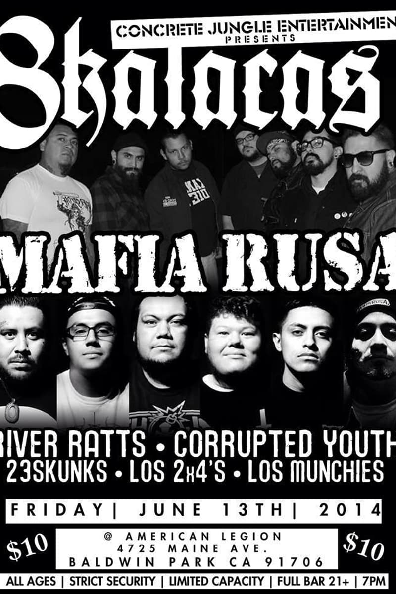 8katacas, 23Skunks, Corrupted Youth, Mafia Rusa, River Ratts - at American Legion - Baldwin Park, CA - Jun 13, 2014