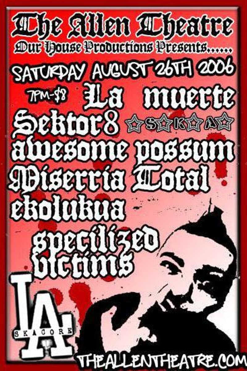 Specilized Victims, Ekolukua, Awesome Possum, Miserria Total, Sektor 8 - at The Allen Theatre - Los Angeles, CA - Aug 26, 2006