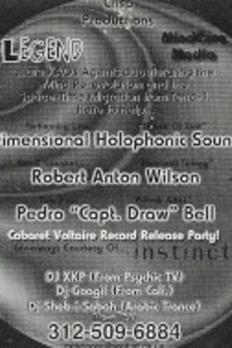 Robert Anton Wilson, DJ KKP (from Psychic TV), DJ Shekti/Shoki (Arabic House?), Dimensional Holophonic Sound, DJ Googli (from Goli?) - at Cabaret Voltaire - Chicago, IL
