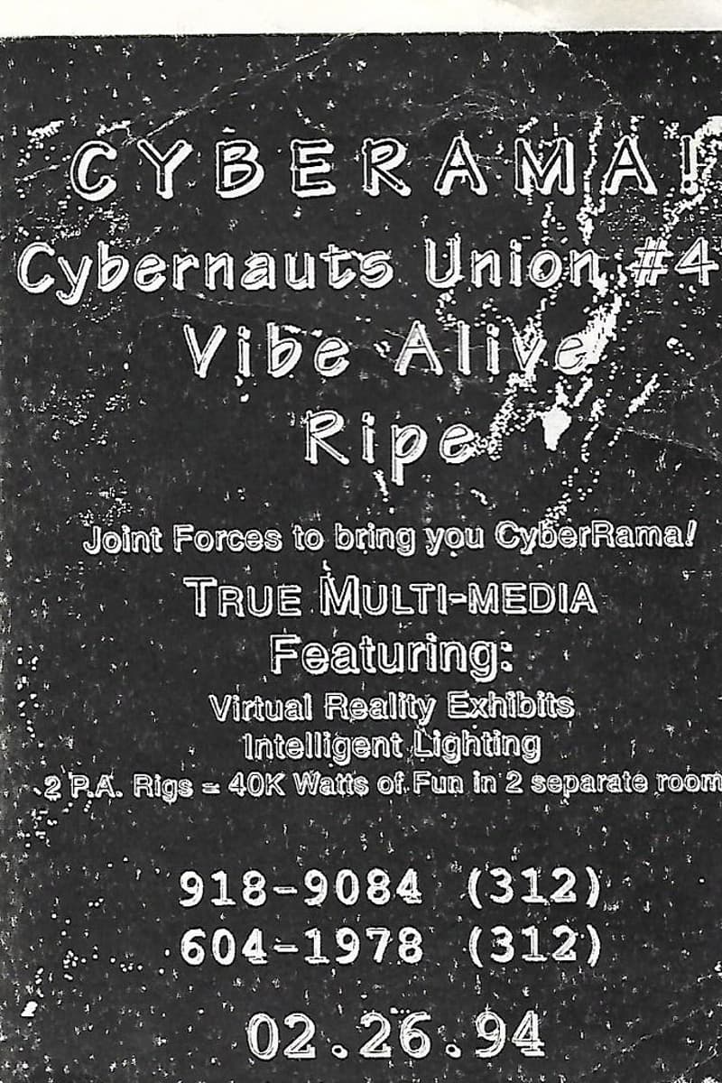 Cybernauts Union #47, Ripe, Vibe Alive - Chicago, IL - Feb 26, 1994