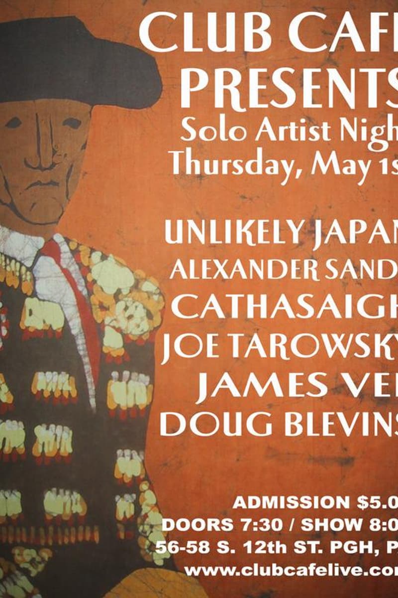 Doug Blevins, James Vee, Cathasaigh, Unlikely Japan, Joe Tarowsky - at Club Cafe - Pittsburgh, PA - May 1, 2008