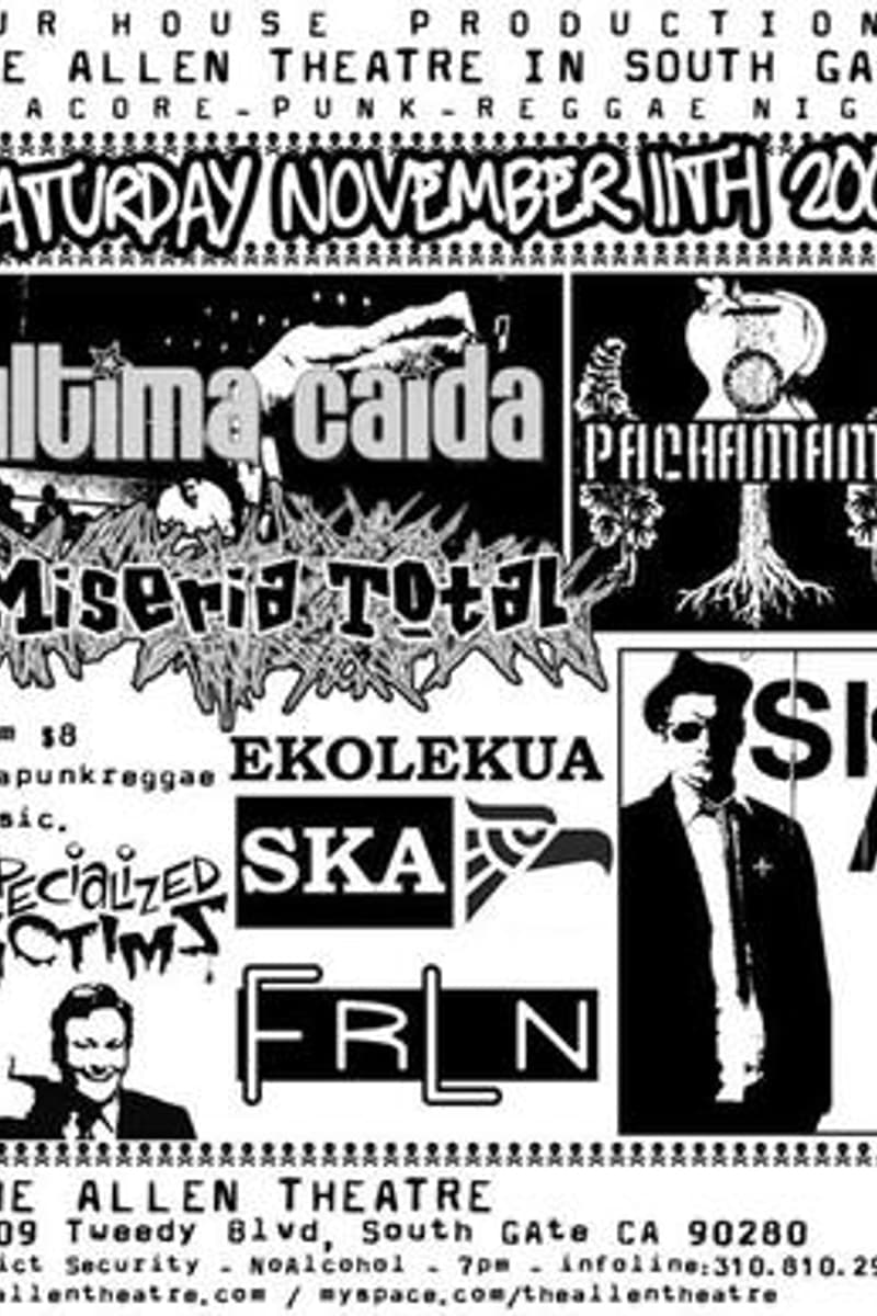 Specialized Victims, Ultima Caida, FRLN, Miseria Total, Pachamama - at The Allen Theatre - South Gate, CA - Nov 11, 2006