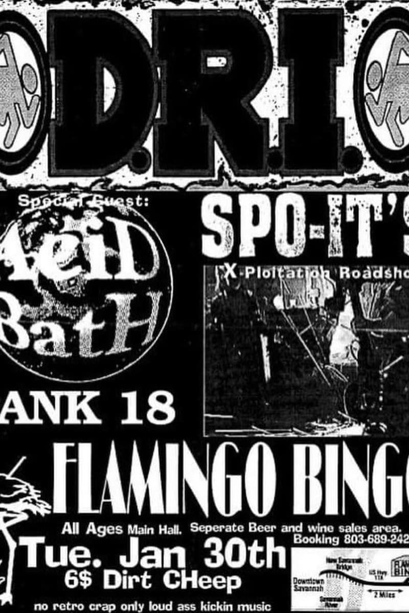 Spo-It's, D.R.I., Flamingo Bingo, Tank 18, Acid Bath - at Flamingo Bingo - Savannah, SC