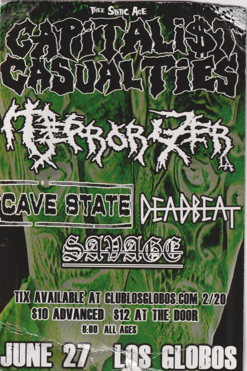 Savage, Capitalist Casualties, Terrorizer, Deadbeat, Cave State - at Los Globos - Los Angeles, CA
