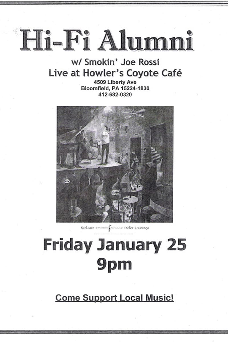 Hi-Fi Alumni, Smokin' Joe Rossi - at Howler's Coyote Café - Bloomfield, PA