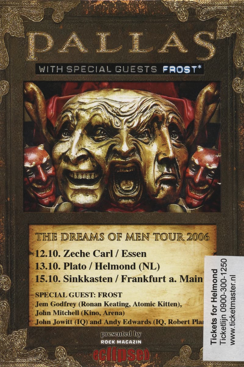 Frost*, Pallas - at Multiple venues (tour flyer): Zeche Carl / Plato / Sinkkasten - Multiple cities: Essen, Helmond (NL), Frankfurt a. Main - Oct 12, 2006