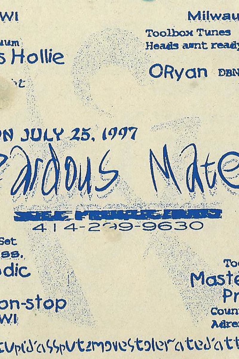 Miss Hollie, Master Control Program, DBN Terror Unit, that mic non-stop, Oryan - at Hazardous Materials - Multiple cities: Madison WI, Milwaukee WI, Boston MA, Fox Valley WI, Illinois, WI - Jul 25, 1997