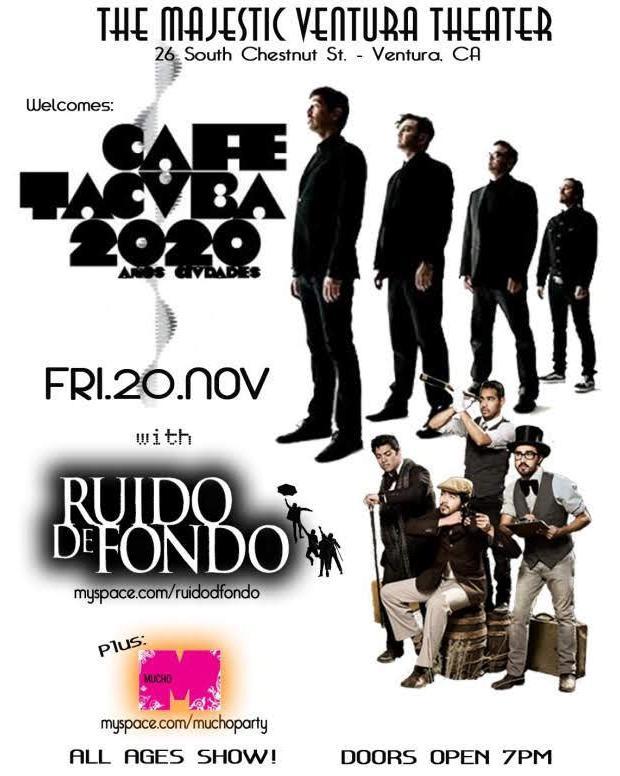 Cafe Tacuba, Mucho, Ruido De Fondo - at The Majestic Ventura Theater - Ventura, CA - Nov 20, 2009