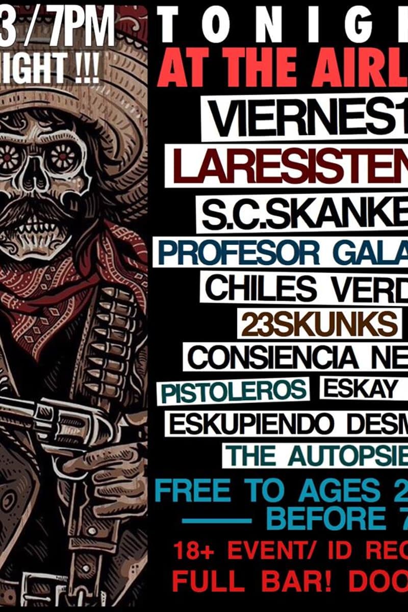 Chiles Verdes, S.C. Skankers, 23 Skunks, Eskupiendo Desmadre, Eskay Eh Ska - at The Airliner - Los Angeles, CA