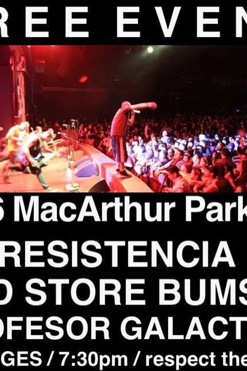 Red Store Bums, La Resistencia, Profesor Galactico - at MacArthur Park - Los Angeles, CA